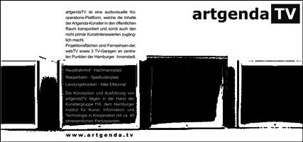 Mitarbeit und Hilfe für die Artgenda 2002 in Hamburg einer Plattform für Künstler der Ostsee Anreinerstaaten mit der Erstellung von Printprodukten